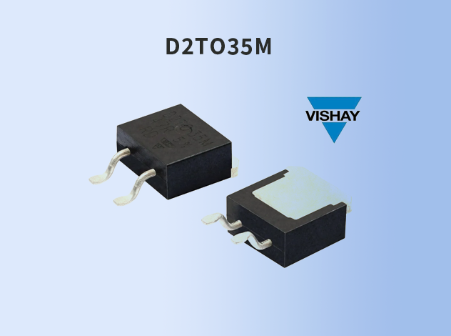 Vishay 推出新型車規級表面貼裝厚膜功率電阻器 D2TO35M